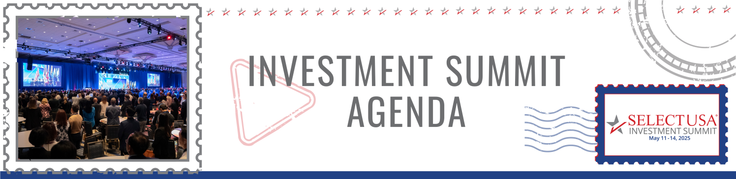 2025 SelectUSA Investment Summit | May 11-14