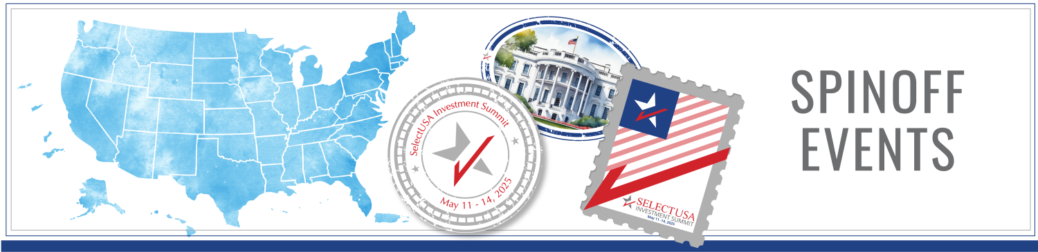 2025 SelectUSA Investment Summit | May 11-14