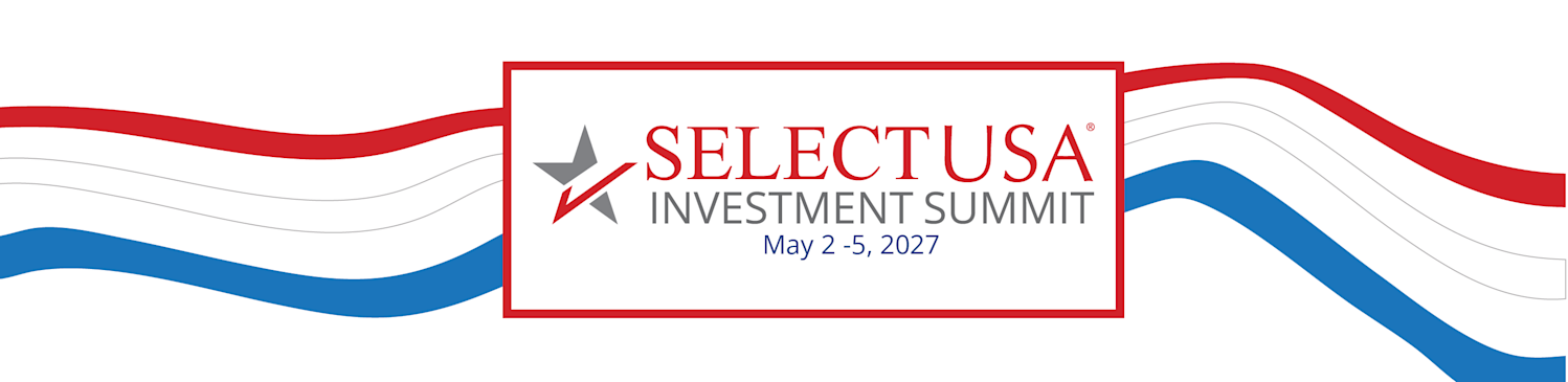 Save the Date | 2027 SelectUSA Investment Summit | May 2-5