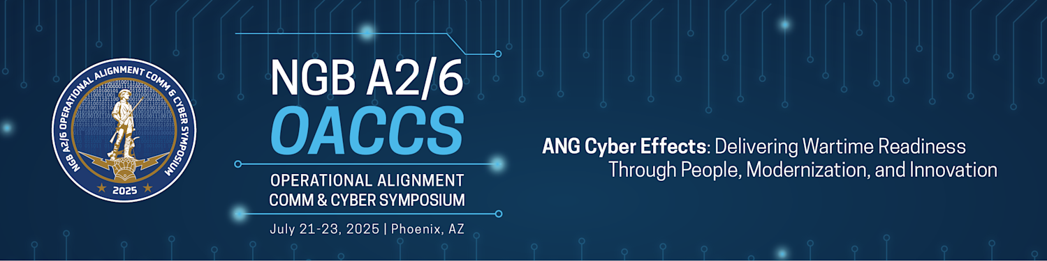 2025 A2/6 Operational Alignment Comm & Cyber Symposium (OACCS) | July 21-23
