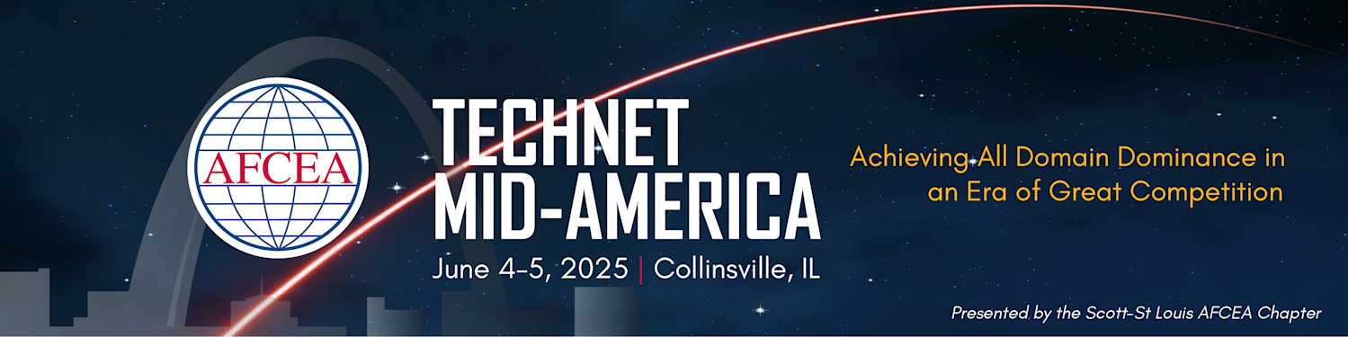 AFCEA TechNet Mid-America Conference | June 4-5, 2025