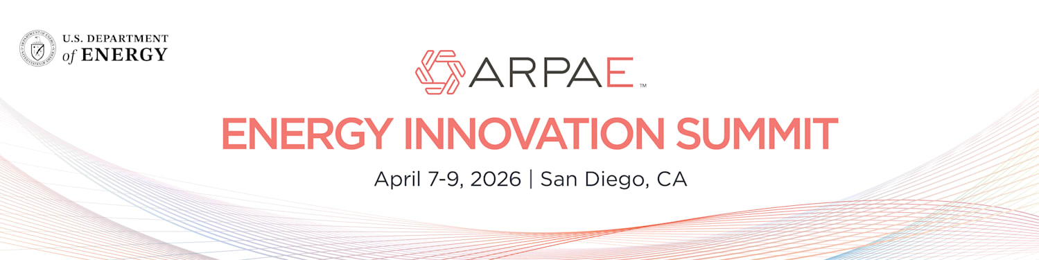 2026 ARPA-E Energy Innovation Summit | April 7-9